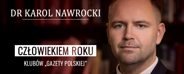 KAROL NAWROCKI – CZŁOWIEKIEM ROKU KLUBÓW „GAZETY POLSKIEJ” ZA ROK 2024